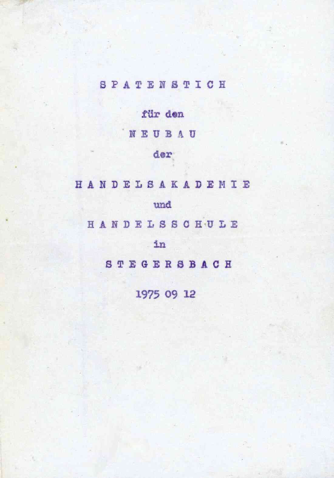 Spatenstich für den Neubau der Handelsakademie und Handelsschule am 12.09.1975, Seite 1, Postwurfsendung der Marktgemeinde Stegersbach